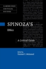Spinoza's Ethics : A Critical Guide - Book
