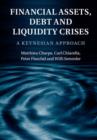 Financial Assets, Debt and Liquidity Crises : A Keynesian Approach - Book