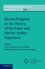 Recent Progress in the Theory of the Euler and Navier-Stokes Equations - Book