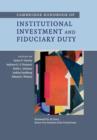Cambridge Handbook of Institutional Investment and Fiduciary Duty - Book