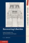 Recovering Liberties : Indian Thought in the Age of Liberalism and Empire - Book