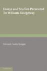 Essays and Studies Presented to William Ridgeway : On his Sixtieth Birthday - 6th August 1913 - Book