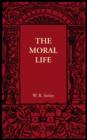 The Moral Life : And Moral Worth - Book