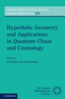 Hyperbolic Geometry and Applications in Quantum Chaos and Cosmology - Book