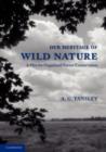 Our Heritage of Wild Nature - Book