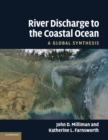 River Discharge to the Coastal Ocean : A Global Synthesis - Book