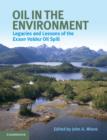 Oil in the Environment : Legacies and Lessons of the Exxon Valdez Oil Spill - Book