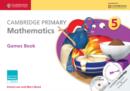 Cambridge Primary Mathematics Stage 5 Games book with CD-ROM - Book