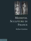 Medieval Sculpture in France - Book