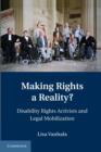 Making Rights a Reality? : Disability Rights Activists and Legal Mobilization - Book