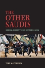 The Other Saudis : Shiism, Dissent and Sectarianism - Book