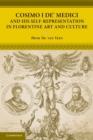 Cosimo I de' Medici and his Self-Representation in Florentine Art and Culture - Book