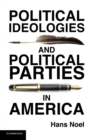 Political Ideologies and Political Parties in America - Book