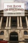 The Bank of England : 1950s to 1979 - Book