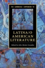 The Cambridge Companion to Latina/o American Literature - Book