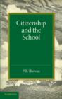 Citizenship and the School - Book