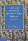 The Social and Political Systems of Central Polynesia: Volume 3 - Book