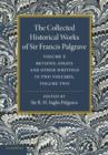 The Collected Historical Works of Sir Francis Palgrave, K.H: Volume 10 : Reviews, Essays and Other Writings, Part 2 - Book