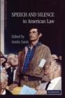 Speech and Silence in American Law - Book