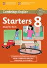 Cambridge English Young Learners 8 Starters Student's Book : Authentic Examination Papers from Cambridge English Language Assessment - Book