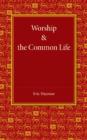 Worship and the Common Life - Book