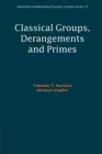 Classical Groups, Derangements and Primes - Book