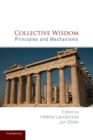 Collective Wisdom : Principles and Mechanisms - Book