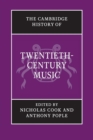 The Cambridge History of Twentieth-Century Music - Book