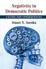 Negativity in Democratic Politics : Causes and Consequences - Book