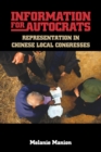 Information for Autocrats : Representation in Chinese Local Congresses - Book