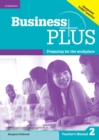 Business Plus Level 2 Teacher's Manual : Preparing for the Workplace - Book