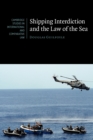 Shipping Interdiction and the Law of the Sea - Book