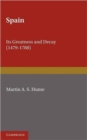 Spain : Its Greatness and Decay 1479-1788 - Book