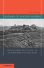 Outlines of Ancient History : From the Earliest Times to the Fall of the Roman Empire in the West, AD 476 - Book