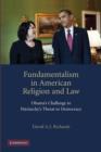 Fundamentalism in American Religion and Law : Obama's Challenge to Patriarchy's Threat to Democracy - Book
