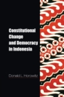 Constitutional Change and Democracy in Indonesia - Book