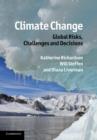 Climate Change: Global Risks, Challenges and Decisions - Book