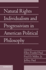 Natural Rights Individualism and Progressivism in American Political Philosophy: Volume 29, Part 2 - Book