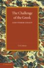 The Challenge of the Greek and Other Essays - Book