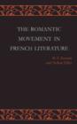 The Romantic Movement in French Literature : Traced by a Series of Texts - Book
