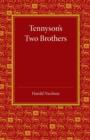 Tennyson's Two Brothers : The Leslie Stephen Lecture 1947 - Book