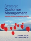 Strategic Customer Management : Integrating Relationship Marketing and CRM - Book