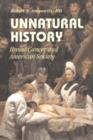 Unnatural History : Breast Cancer and American Society - Book