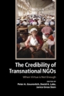 The Credibility of Transnational NGOs : When Virtue is Not Enough - Book