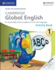 Cambridge Global English Stage 1 Activity Book : for Cambridge Primary English as a Second Language - Book