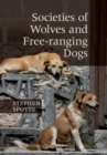 Societies of Wolves and Free-ranging Dogs - Book