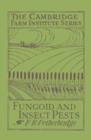 Fungoid and Insect Pests of the Farm - Book