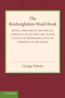 The Roxburghshire Word-Book : Being a Record of the Special Vernacular Vocabulary of the County of Roxburgh - Book