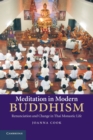 Meditation in Modern Buddhism : Renunciation and Change in Thai Monastic Life - Book