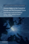 Human Rights in the Council of Europe and the European Union : Achievements, Trends and Challenges - Book